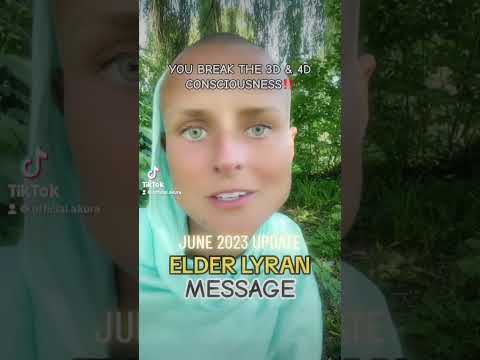 JUNE 2023 ENERGY UPDATE: ELDER LYRAN MESSAGE‼️You Break The 3D & 4D Consciousness🦁