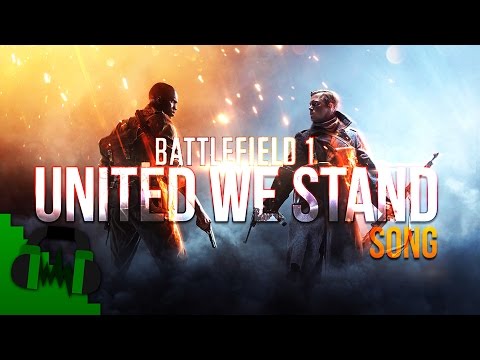 DAGames - "United We Stand" [Battlefield 1 Song]