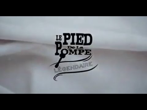 Le Pied de la Pompe - "Légendaire" (Clip)