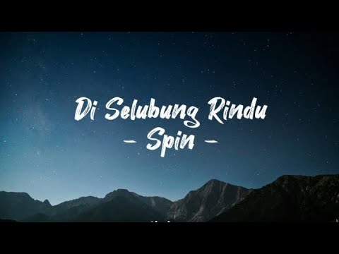 Spin - Di Selubung Rindu [Lirik]