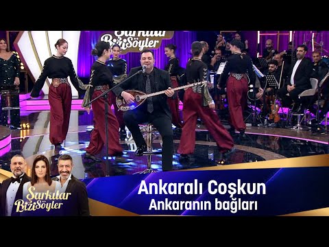 Ankaralı Coşkun - ANKARANIN BAĞLARI