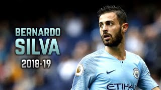 Bernardo Silva 2018-19 | Dribbling Skills & Goals