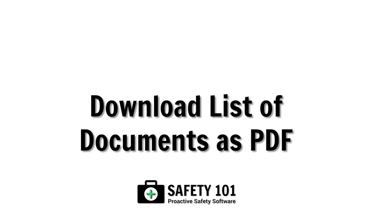 Download List of Documents as PDF | Safety 101: Proactive Safety Software