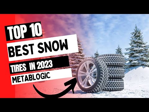 Best Snow Tire In 2023 - Top 10 Snow Tires Review