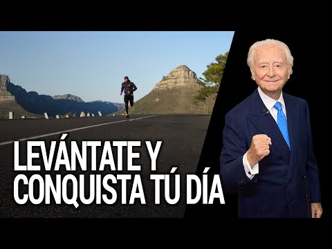 Levántate y Conquista tú Día