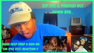 Mobb Deep - Drop A Gem On 'Em (REACTION) | THEY DIDNT PLAY WITH PAC ON THIS ONE! 😟😟