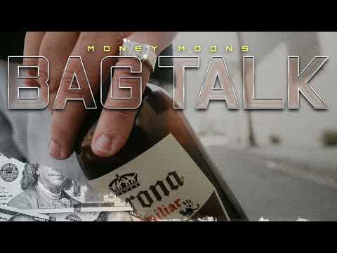 Money Moons - Bag Talk (Audio)