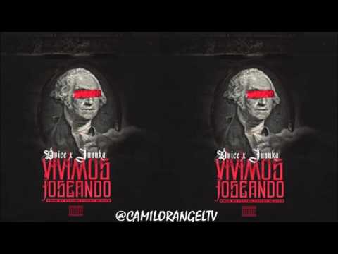 VIVIMOS JOSEANDO - DVICE FT JUANKA EL PROBLEMATIK