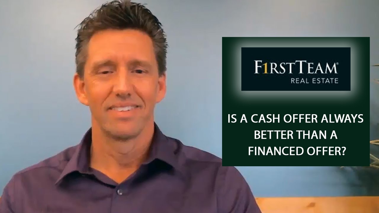 Is a Cash Offer Always Better Than a Financed Offer?