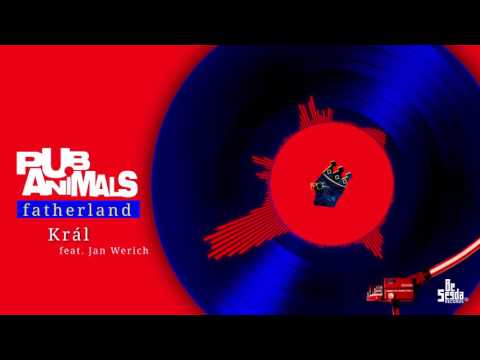 Pub Animals - Král feat. Jan Werich