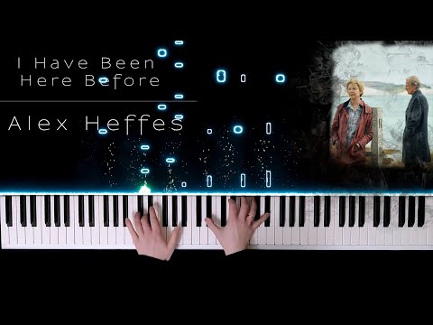 Alex Heffes - I Have Been Here Before (Piano cover + Sheets)