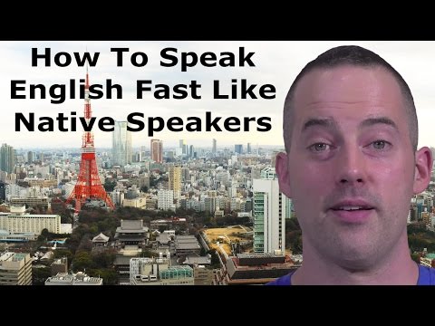 How to Speak English FAST Like Native English Speakers