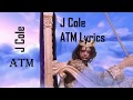 ATM Lyrics  Video | J Cole | 2018