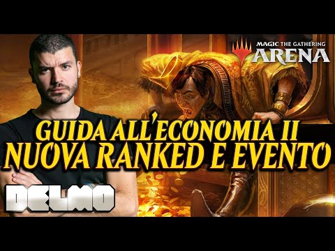 Guida Economia di Arena UPDATE: Una nuova Ranked e una nuova Modalità - Delmo MTG Arena