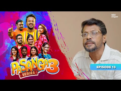 Pasanga 3 | Episode 13 [Preview]