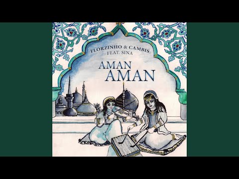 Aman Aman (feat. Sina)