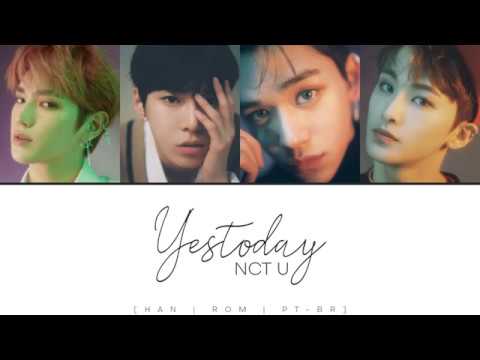 NCT U - Yestoday (Extended Ver.) (Color Coded) [HAN|ROM|Legendado PT-BR]