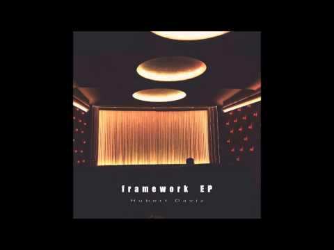 Hubert Daviz - framework EP [HD]