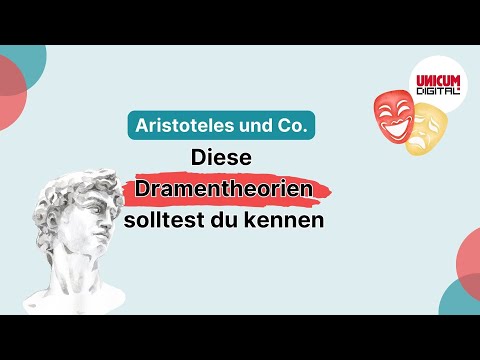 Die wichtigsten Dramentheorien einfach erklärt