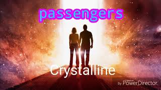 Passengers Soundtrack Crystalline