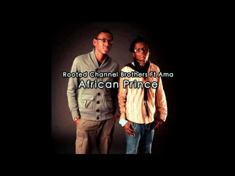 Rooted Channel Brothers, Ama - African Prince (reworked deeper mix)