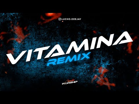 Vitamina REMIX - Cumbia WORSHIP - Lucho Dee Jay, CSHALOM & Indiomar