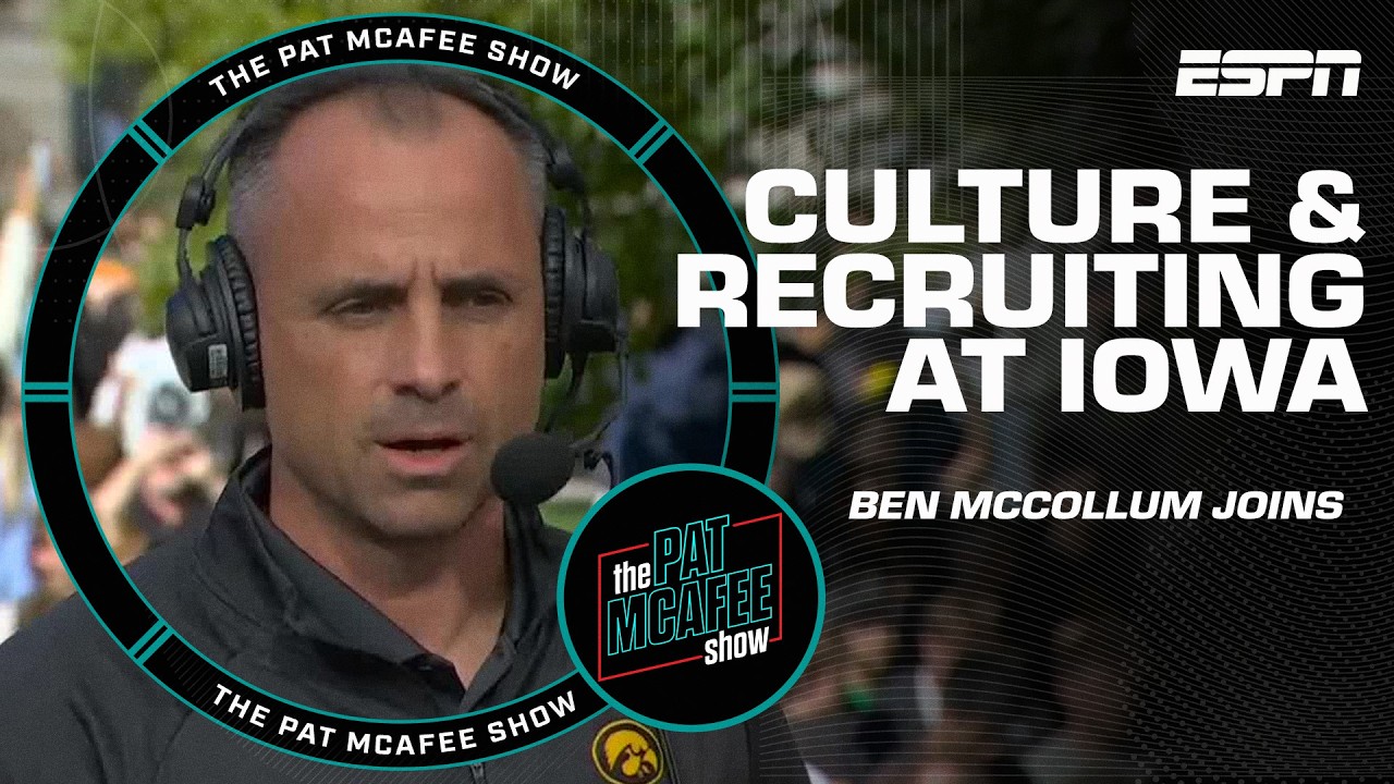 Ben McCollum on the Iowa culture & his mindset when recruiting players | The Pat McAfee Show