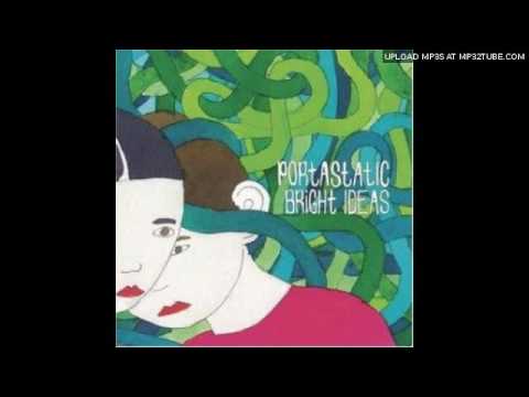 Portastatic - Bright ideas