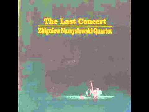 Zbigniew Namysłowski Quartet - The Last Concert "What's in Yemikoy"