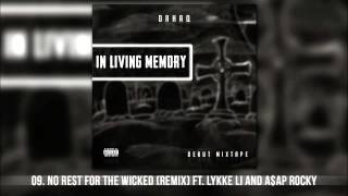 Dahaq - No Rest For The Wicked (Remix) ft. Lykke Li and A$AP Rocky