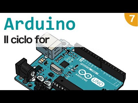 Arduino Tutorial Italiano - Il ciclo for - #7