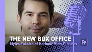 Myles Yaksich of Harbour View Pictures | The New Box Office