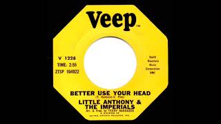 1966 Little Anthony &amp; The Imperials - Better Use Your Head