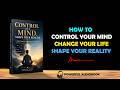 Control Your Mind Shape Your Reality Calm Thoughts Create Powerful Outcomes Motivational Story