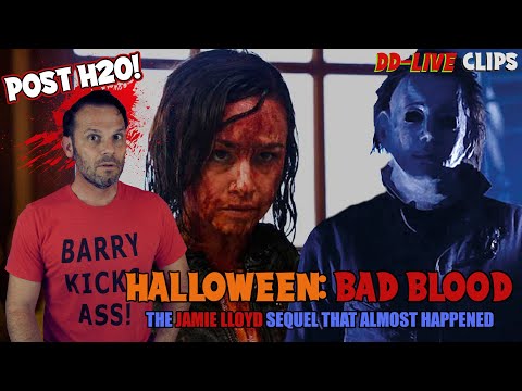 Halloween BAD BLOOD: The WILD Post-H20 Jamie Lloyd Script That Almost Happened (DDLive Clips)