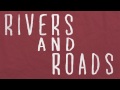 The Head and The Heart - Rivers and Roads (lyrics on screen)