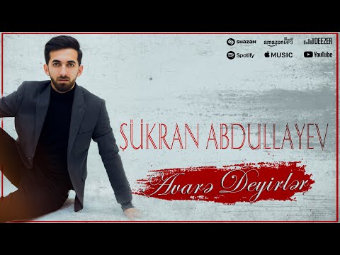 Sukran Abdullayev - Avare Deyirler 2023