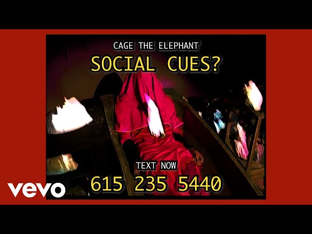  Social Cues  - Cage The Elephant