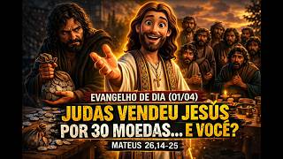 EVANGELHO DO DIA (01/04) - Quanto vale Jesus para você? | Mateus 26