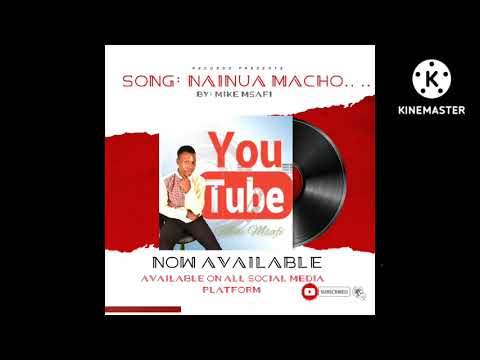 Nainua macho angu by Mike Msafi