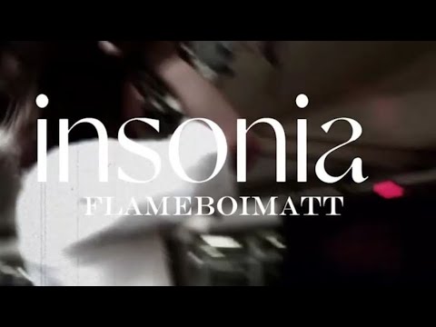 flameboimatt "insônia" | official visualizer dir. @bxrgesavage