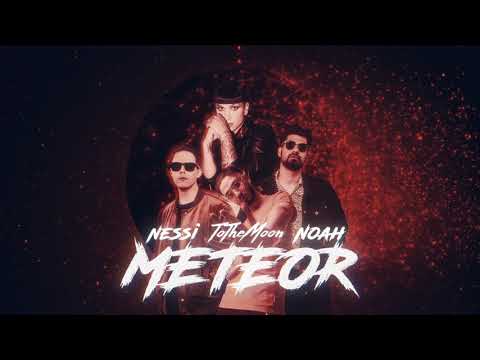 ToTheMoon x Noah x Nessi - Meteor (Official Audio Video)