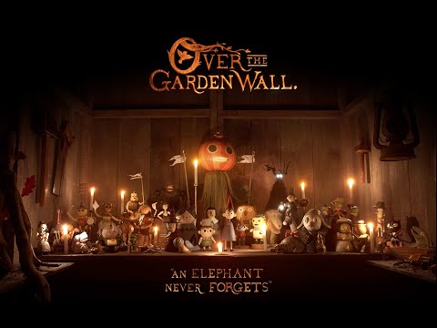 "AN ELEPHANT NEVER FORGETS" | Over the Garden Wall | 10th Anniversary Short