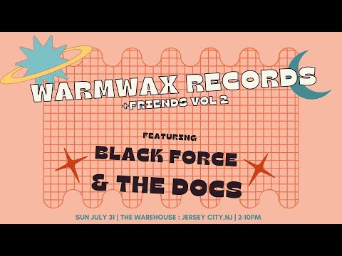 Warm Wax Records + Friends Vol 2 feat. Black Force & The Docs