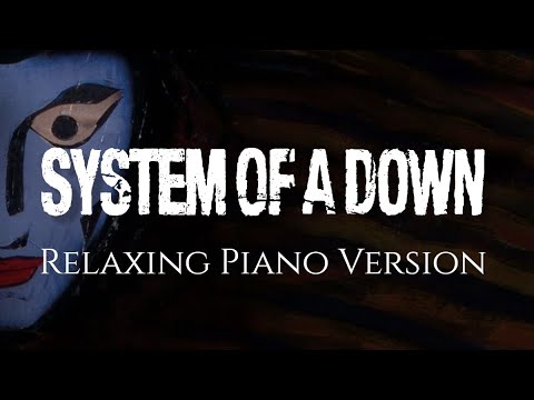 System of A Down | 30 Songs on Piano | Relaxing Version ♫ Music to Study/Work