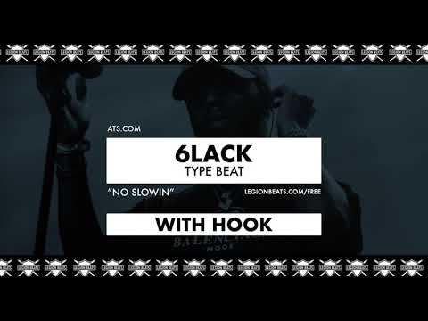 6LACK Type Beat with Hook by June B - "No Slowin" Prod. Legion Beats