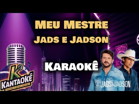 Jads e Jadson - Meu Mestre (Karaokê/Playback)