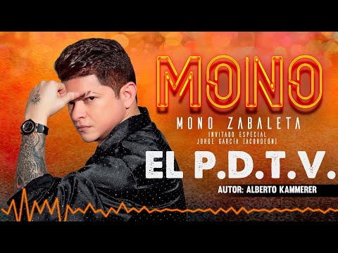 Mono Zabaleta, Jorge "Chide" García - El P.D.T.V. (Audio)