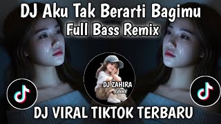 Download lagu DJ AKU TAK BERARTI BAGIMU FULL BASS REMIX 2026 // JEDAG JEDUG REMIX VIRAL TIKTOK mp3 Download lagu DJ AKU TAK BERARTI BAGIMU FULL BASS REMIX 2026 // JEDAG JEDUG REMIX VIRAL TIKTOK mp3