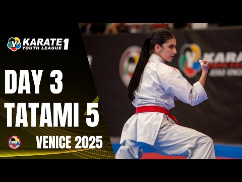 2025 Karate 1-Youth League Venice | Saturday - Tatami 5 |